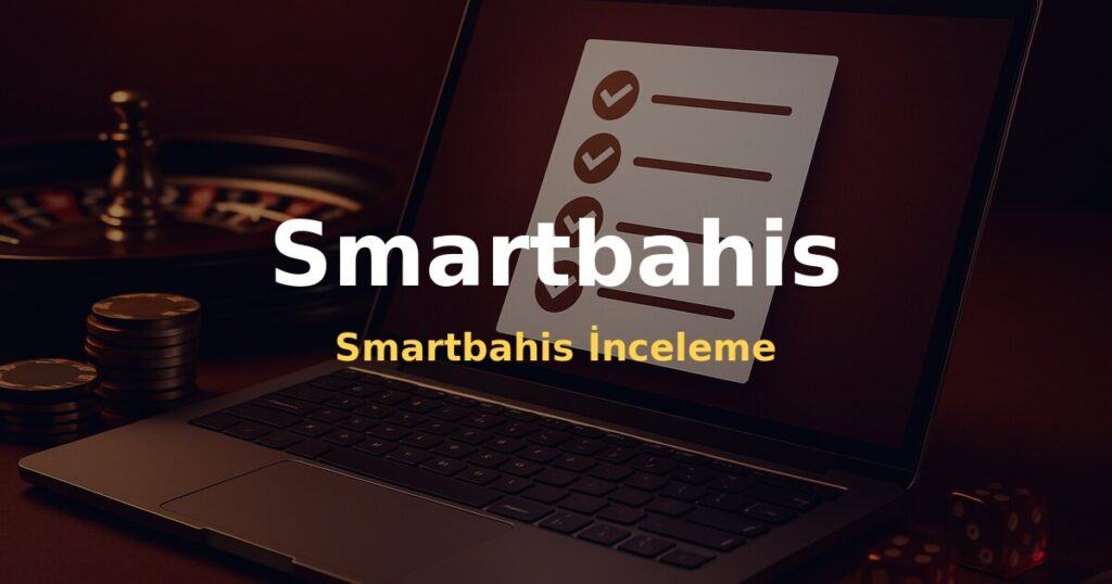 Smartbahis İnceleme - Smartbahis